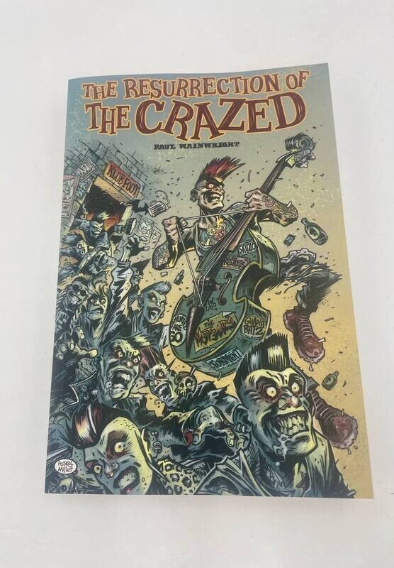 THE RESURRECTION OF THE CRAZED by Paul Wainwright