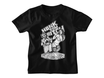KLINGONZ &quot;Honk you bitch&quot; T-SHIRT KIDS