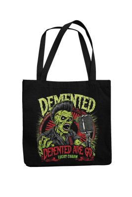 DEMENTED ARE GO Cotton Bag  Lucky charm