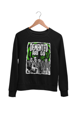 DEMENTED ARE GO &quot;Psychobilly legends&quot; SWEATSHIRT