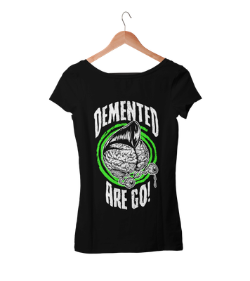 DEMENTED ARE GO &quot;Demented brain&quot; tshirt for WOMEN