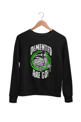 DEMENTED ARE GO &quot;Demented brain&quot; SWEATSHIRT