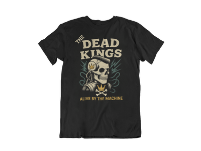THE DEAD KINGS &quot;Alive by the machine&quot; tshirt for MEN