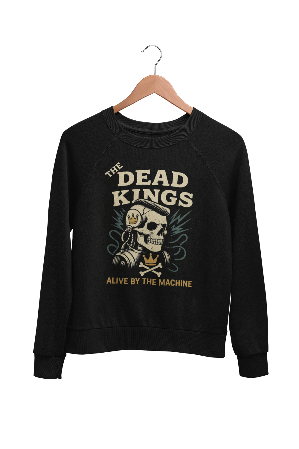 THE DEAD KINGS &quot;Alive by the machine&quot; SWEATSHIRT