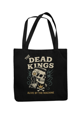 THE DEAD KINGS Cotton Bag &quot;alive by the machine&quot;