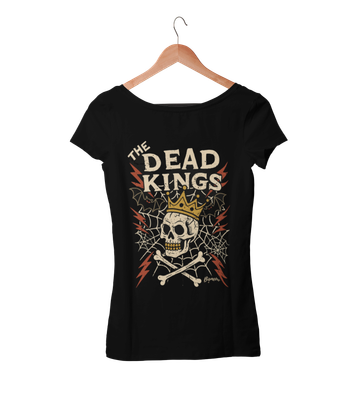 THE DEAD KINGS &quot;King for a day&quot; tshirt for WOMEN
