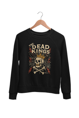 THE DEAD KINGS &quot;King for a day&quot; SWEATSHIRT