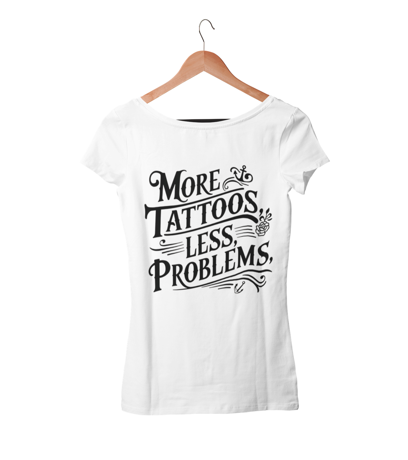 MORE TATTOOS LESS PROBLEMS T-SHIRT WOMAN