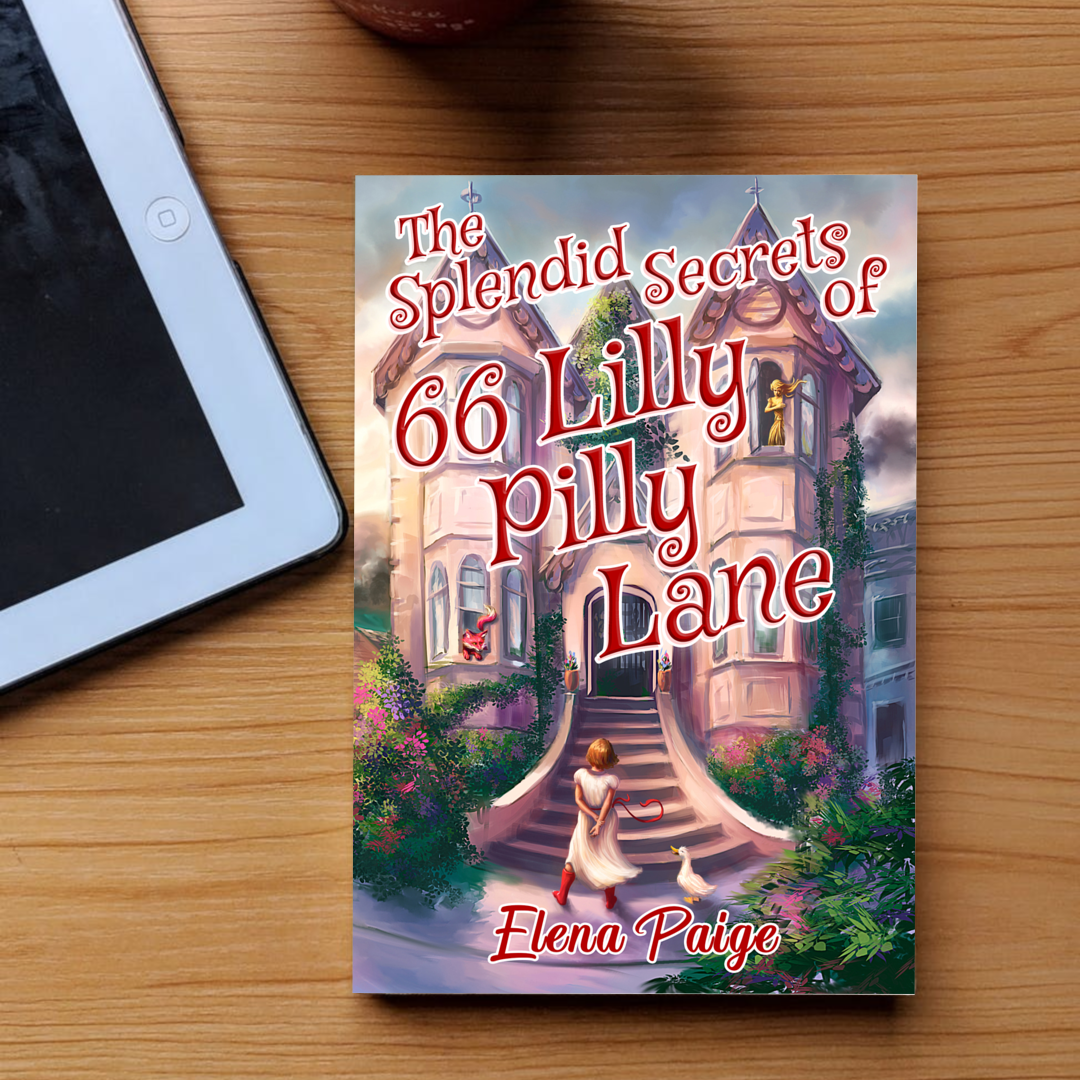 The Splendid Secrets of 66 Lilly Pilly Lane (The Faren Chronicles Book 1) - Hardback Edition