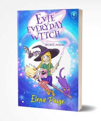 Special Magic (Evie Everyday Witch Book 1) - Hardback Edition 6x9
