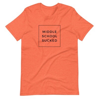 MIDDLE SCHOOL SUCKED Short-Sleeve Unisex T-Shirt
