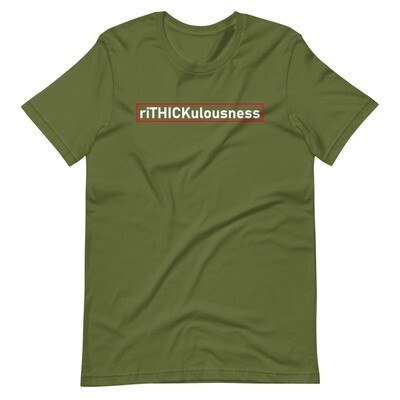 riTHICKulousness Short-Sleeve Unisex T-Shirt