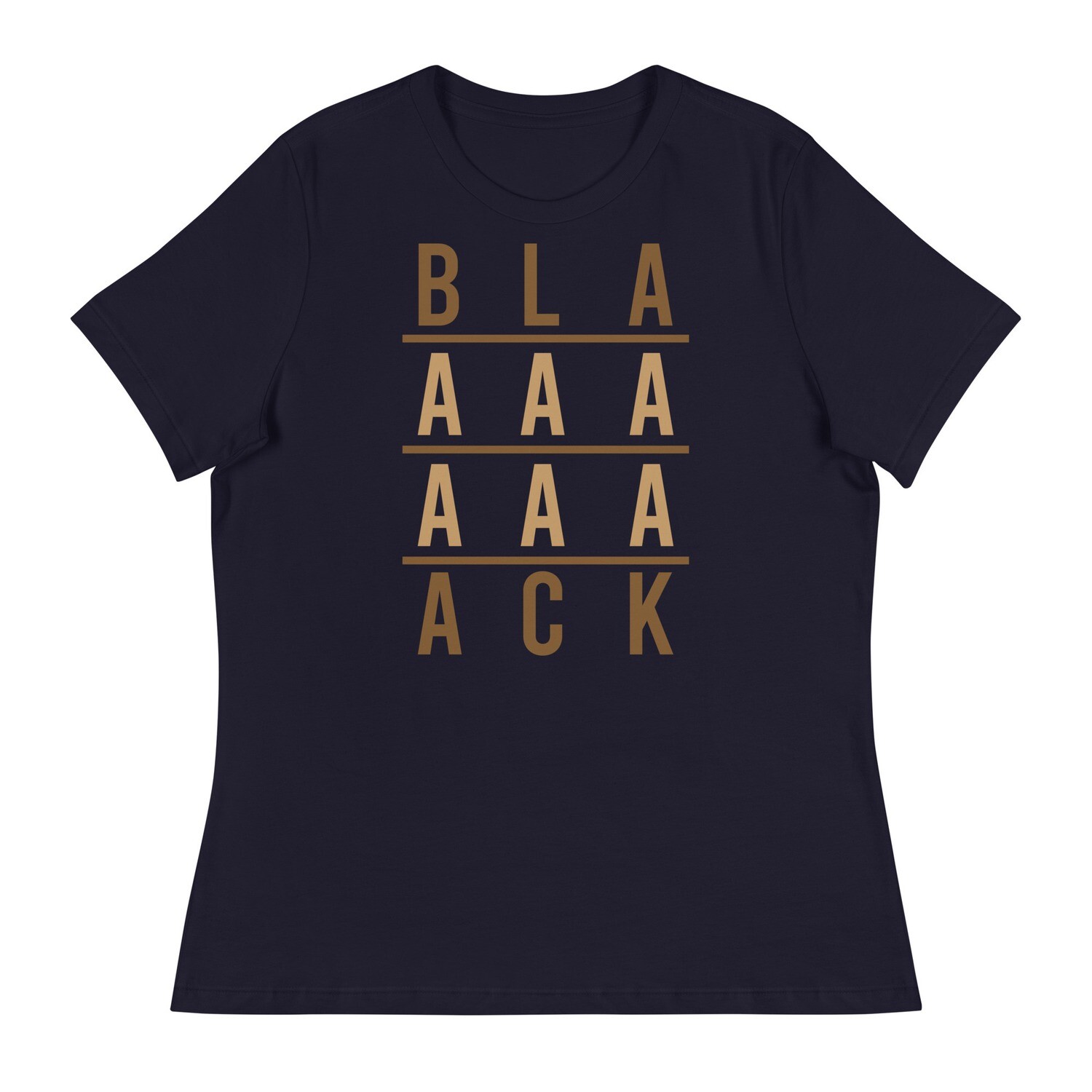 BLAAAAAAAACK Women's Relaxed T-Shirt