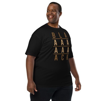 BLAAAAAAAACK Men’s premium heavyweight tee