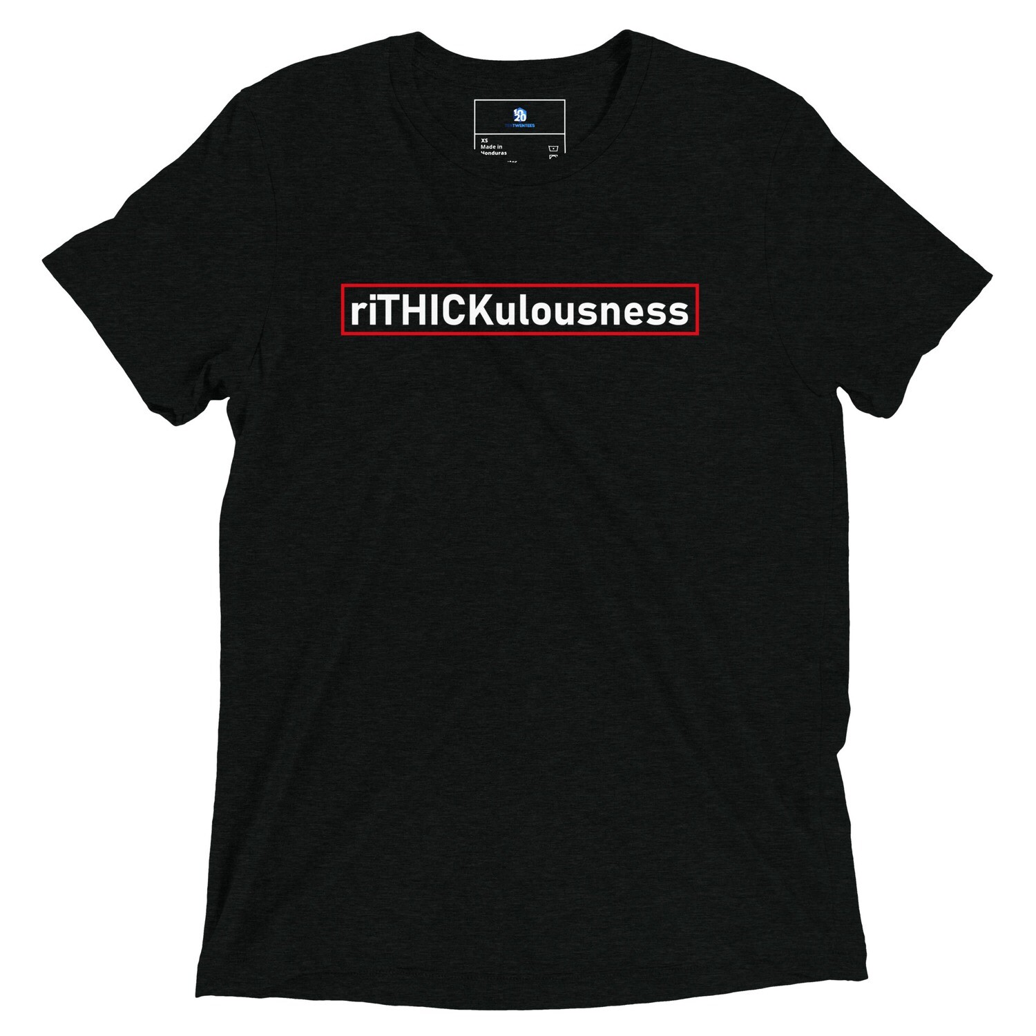 riTHICKulousness Short sleeve t-shirt