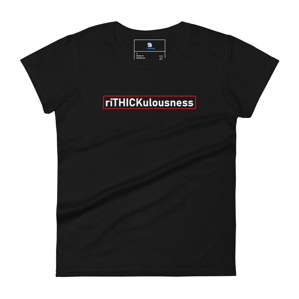 riTHICKulousness Women's short sleeve t-shirt