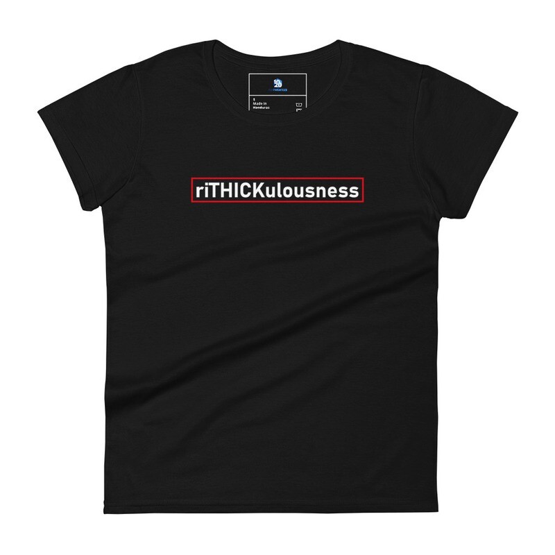 riTHICKulousness Women's short sleeve t-shirt