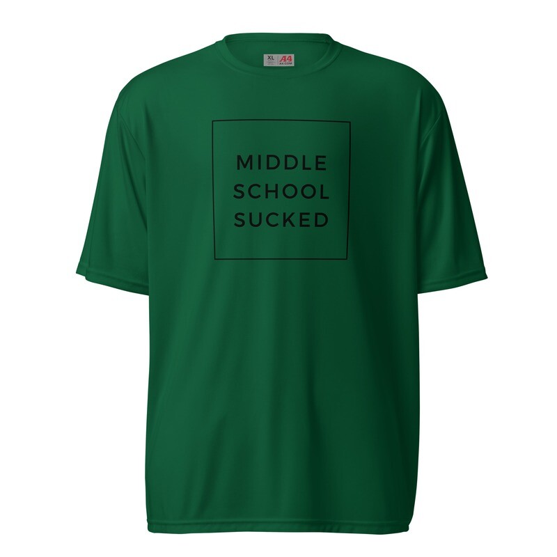  MIDDLE SCHOOL SUCKED Unisex performance crew neck t-shirt