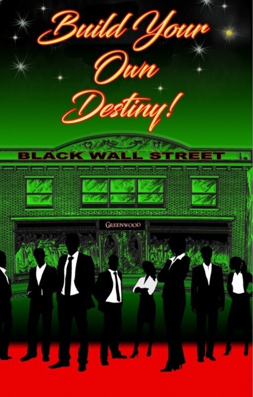 Build Your Own Destiny: Black Wall St.