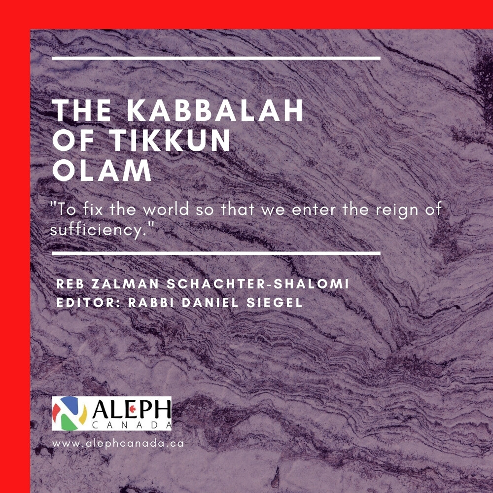THE KABBALAH OF TIKKUN OLAM