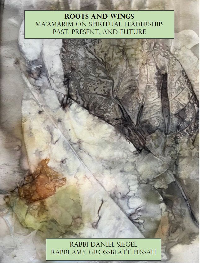 ROOTS AND WINGS: Ma&#39;amarim on Spiritual Leadership