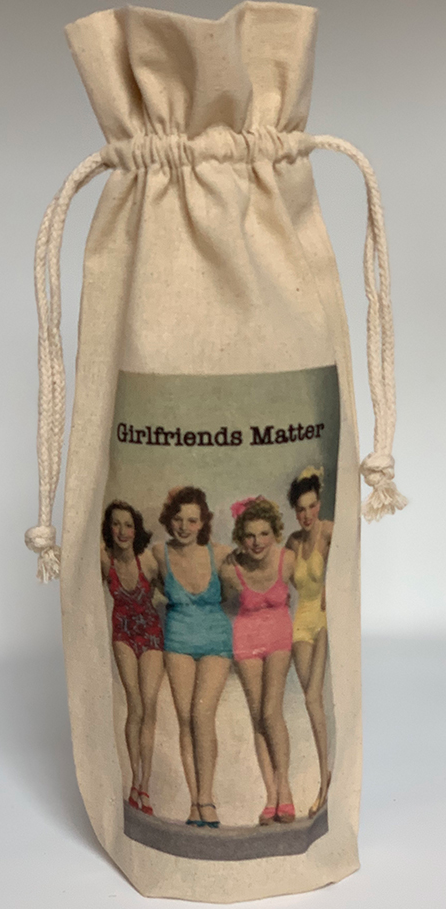 MY FAVORITE THINGS "Girlfriends Matter" Wine Bag