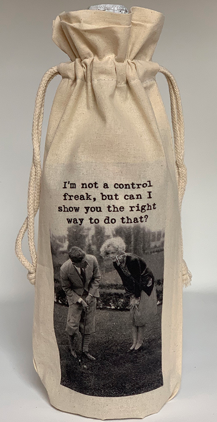MY FAVORITE THINGS "Control Freak" Wine Bag