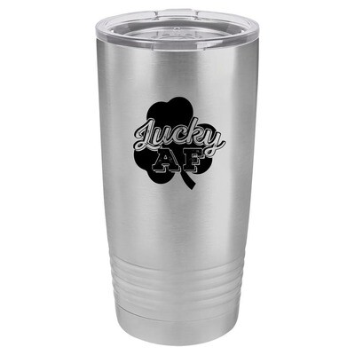 Lucky AF Irish Stainless Steel Tumbler 20oz Tumbler