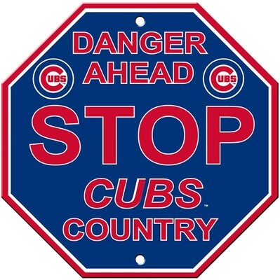 Chicago Cubs Country Danger Ahead Stop Sign