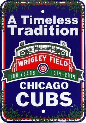 Chicago Cubs 100 Years Parking Sign 12&quot; X 18&quot;