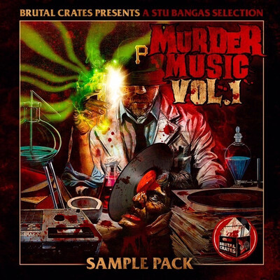 Brutal Crates “Murder Music” Volume 1 Sample Pack WITH STEMS