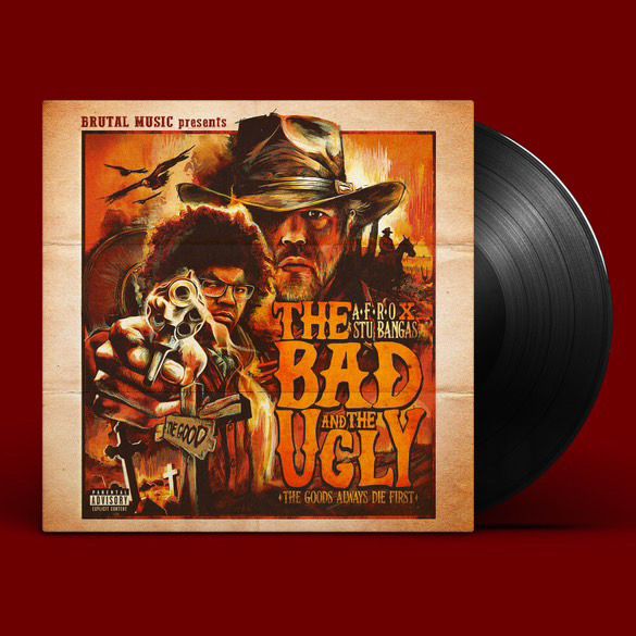 A-F-R-O and Stu Bangas &quot;Bad and Ugly&quot; LP Vinyl (Black Vinyl)