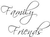 Family/Friends CLICK HERE