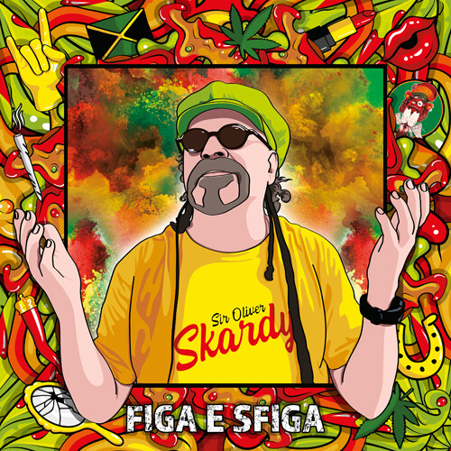 CD - Sir Oliver Skardy - &quot;&#39;Figa &amp; Sfiga&quot;