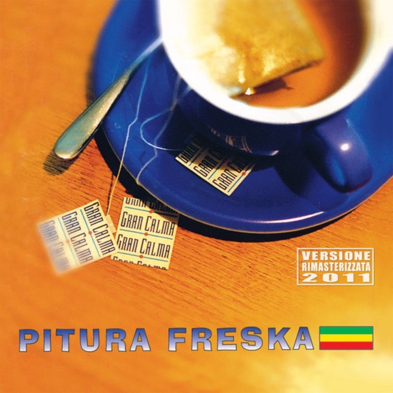 CD - PITURA FRESKA "GRAN CALMA" ri-masterizzato 2011