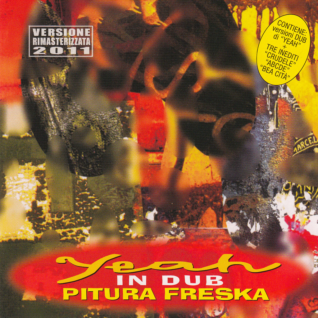 CD - PITURA FRESKA &quot;YEAH IN DUB&quot; ri-masterizzato 2011