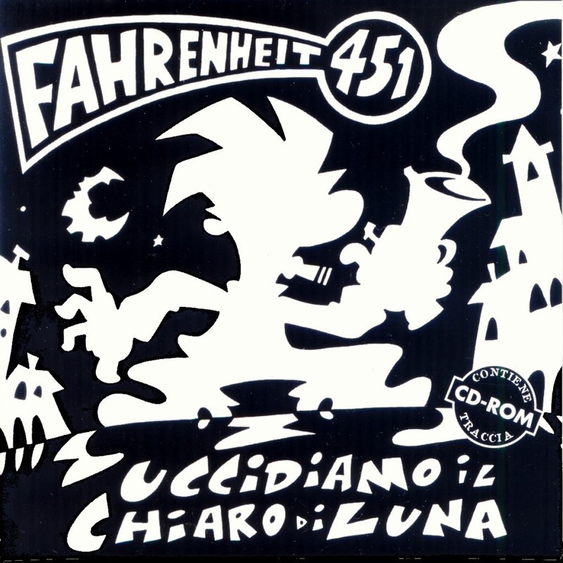 CD (singolo) - FAHRENHEIT 451 ""UCCIDIAMO IL CHIARO DI LUNA""