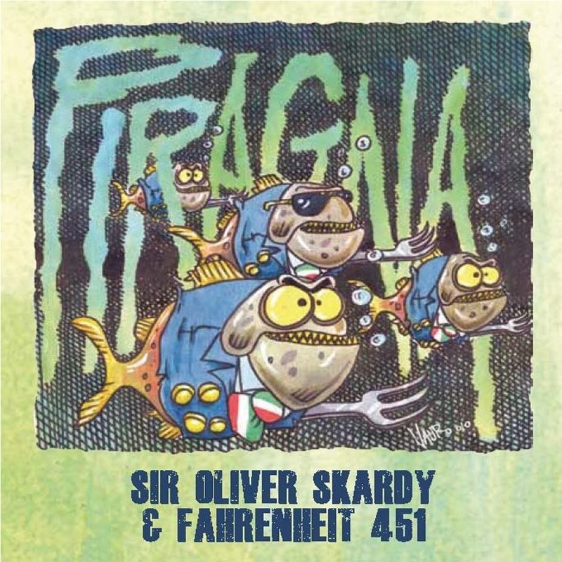 CD - SIR OLIVER SKARDY & FAHRENHEIT 451 "PIRAGNA"