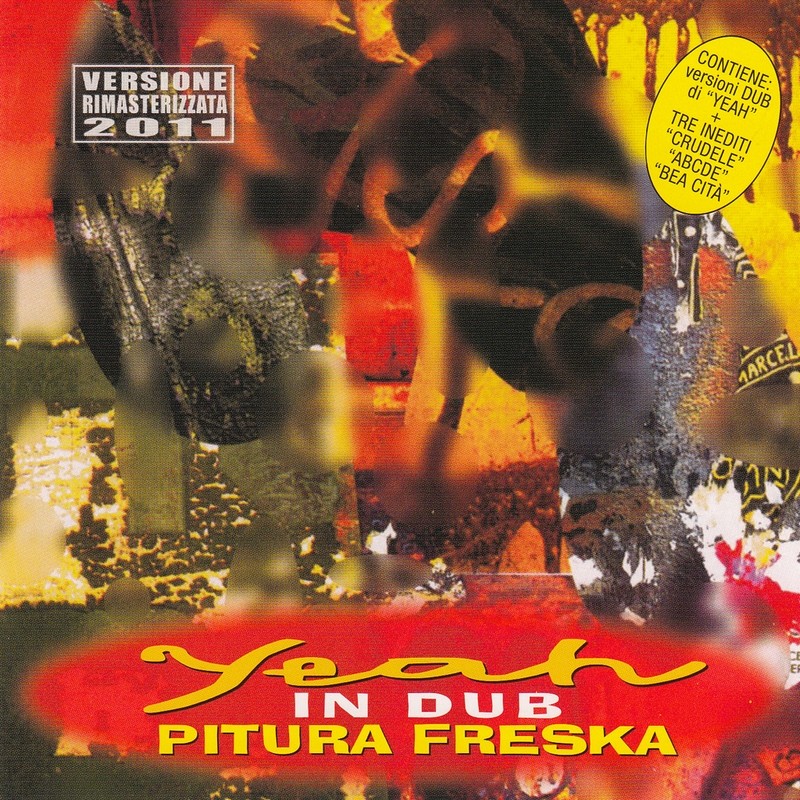 CD - PITURA FRESKA "YEAH IN DUB" ri-masterizzato 2011