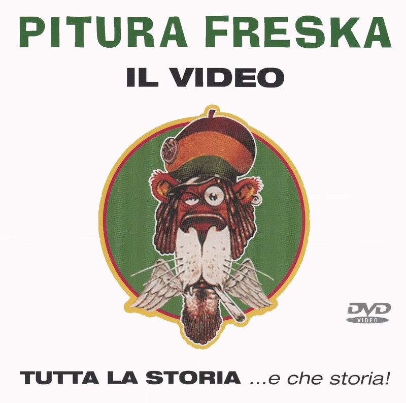 DVD - PITURA FRESKA "IL VIDEO - TUTTA LA STORIA...E CHE STORIA!"