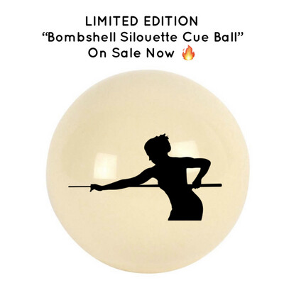 Limited Edition Bombshell Silhouette Cue Ball