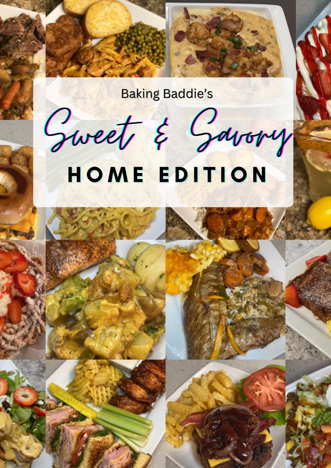 Sweet & Savory : Home Edition Cookbook
