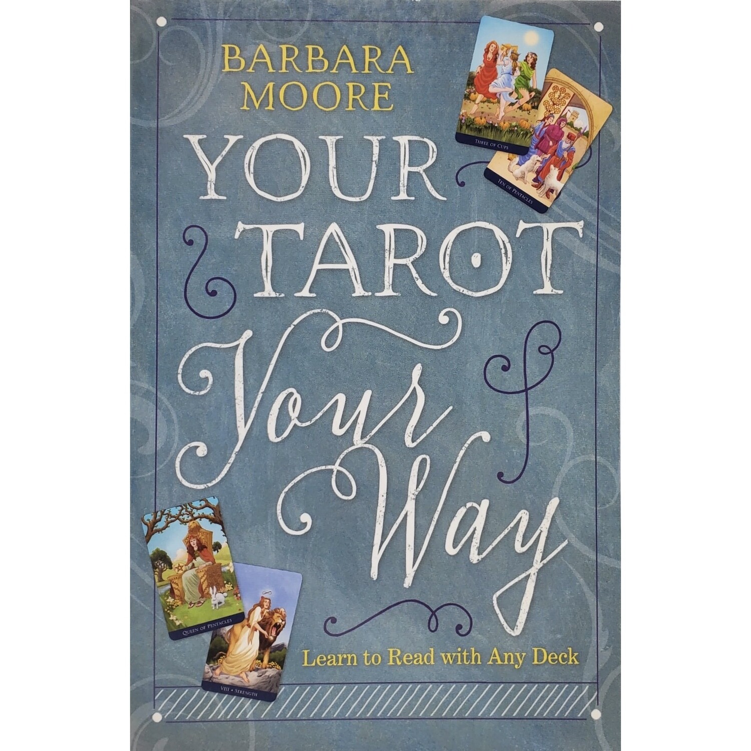 YOUR TAROT YOUR WAY