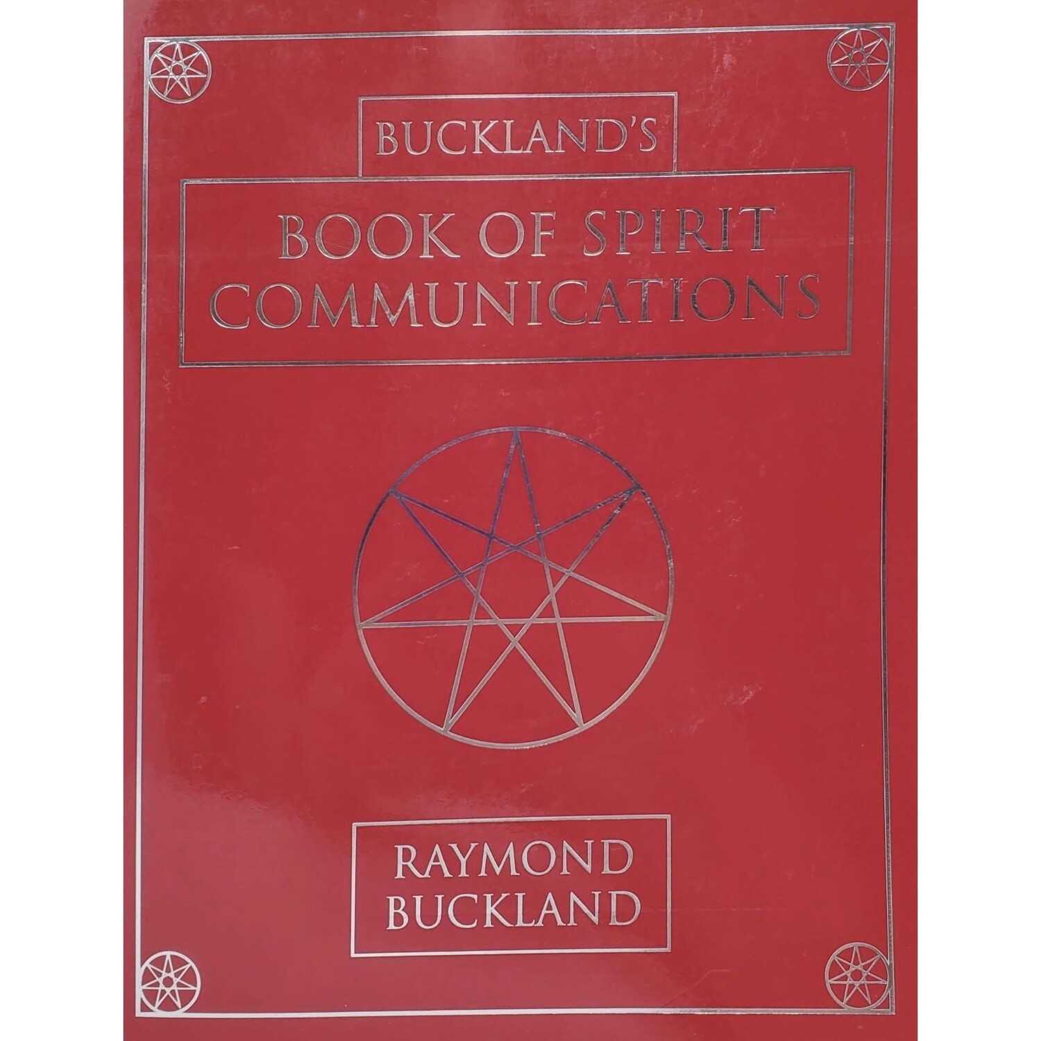 BUCKLAND’S BOOK OF SPIRIT COMMUNICATIONS