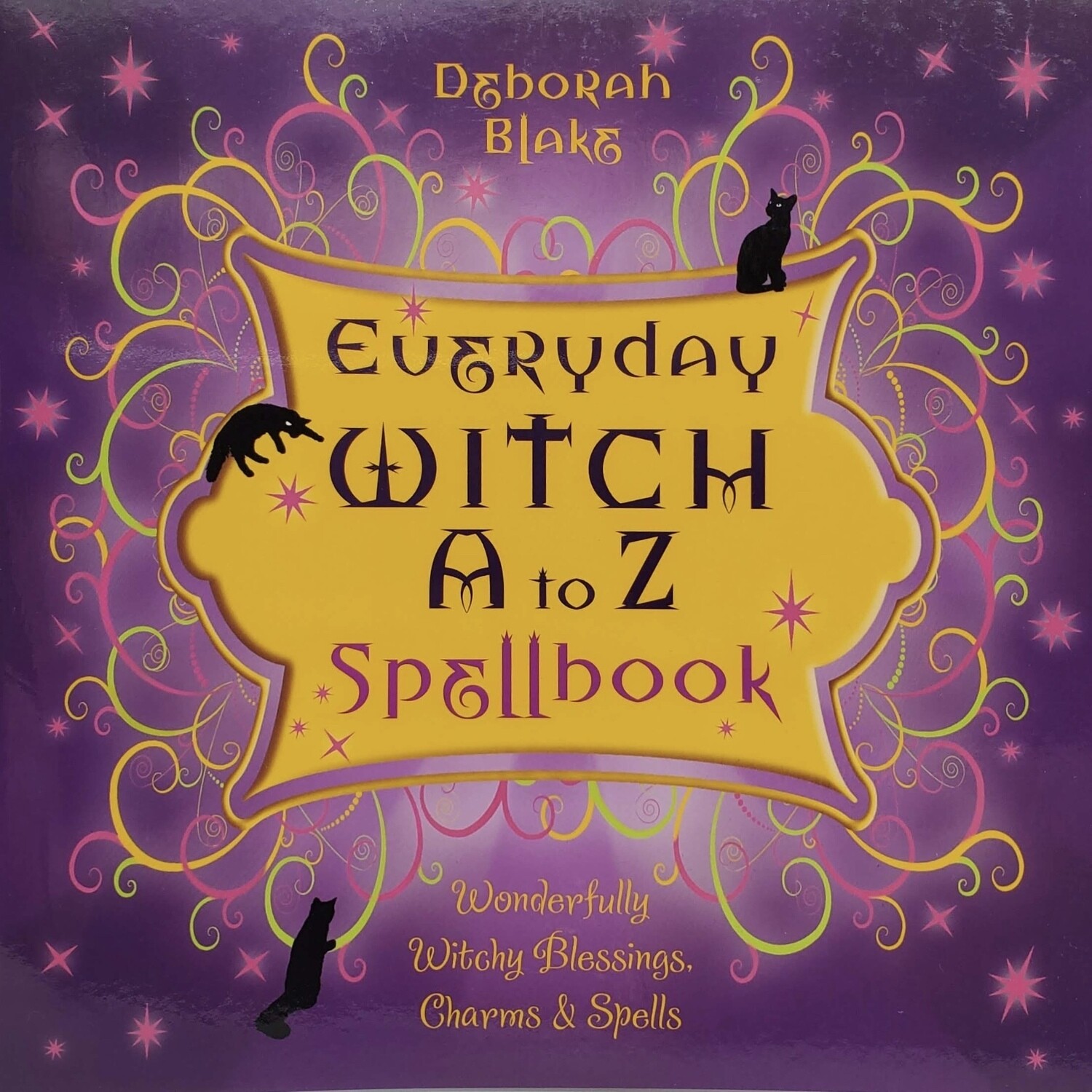 EVERYDAY WITCH A TO Z SPELLBOOK