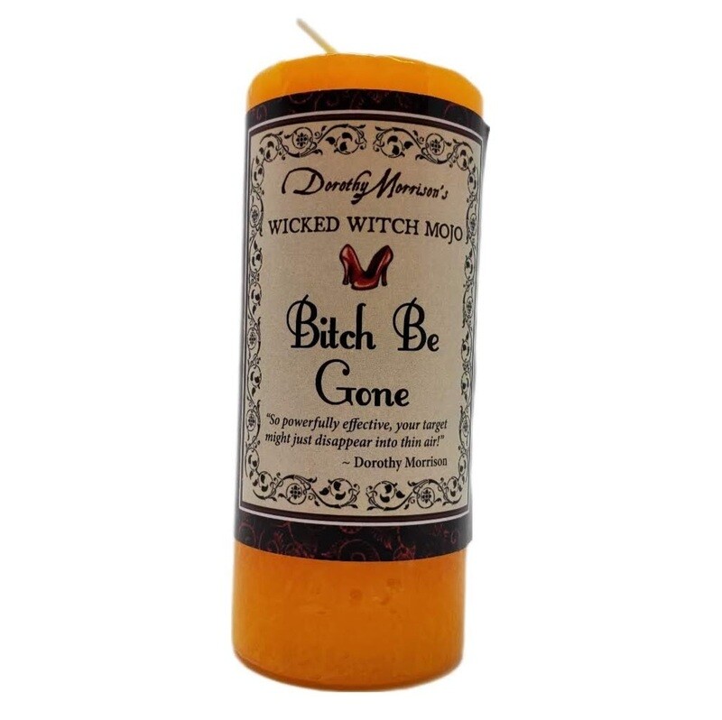 BITCH BE GONE PILLAR CANDLE
