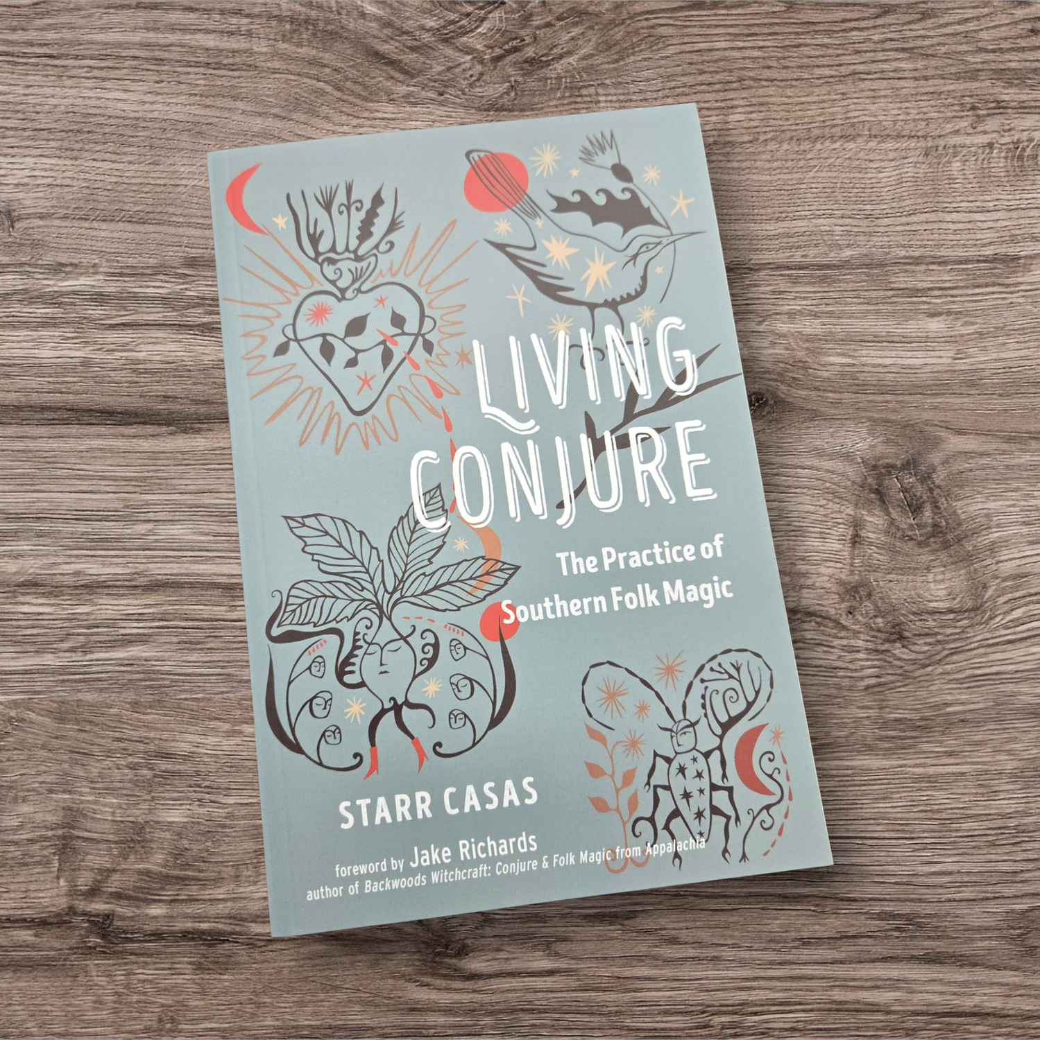 LIVING CONJURE: THE PRACTICE OF SOUTHERN FOLK MAGIC