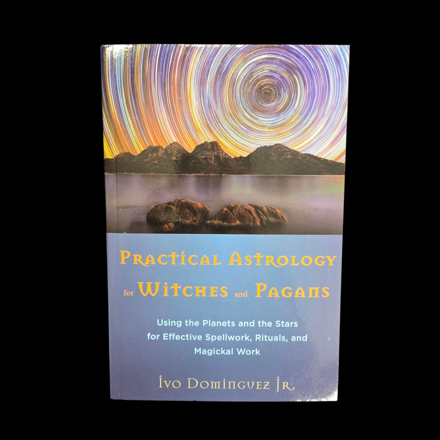 PRACTICAL ASTROLOGY FOR WITCHES &amp; PAGANS