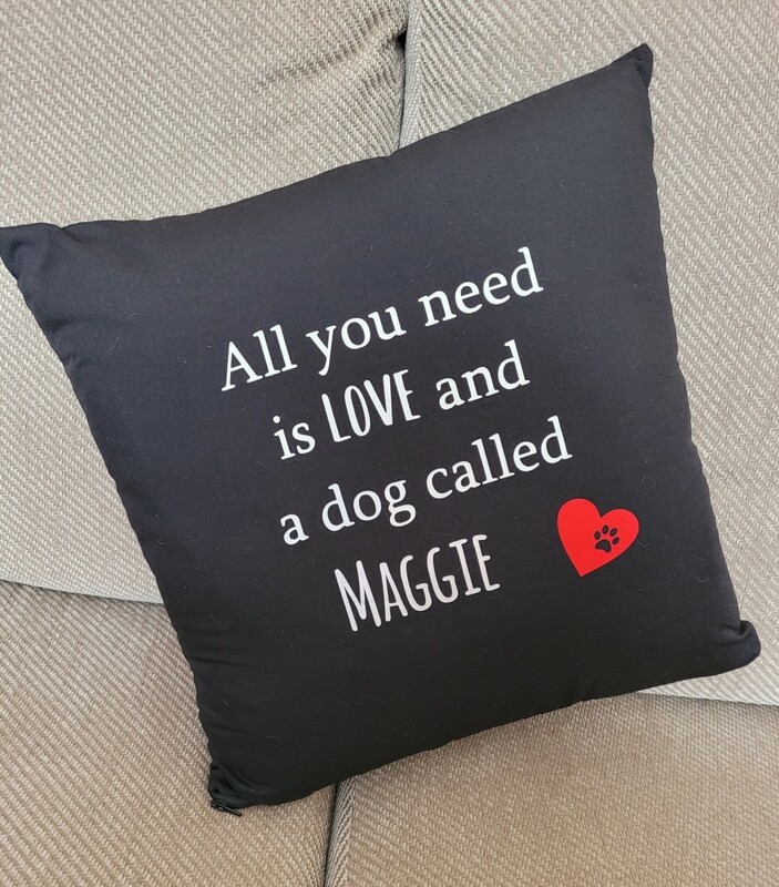 Cushion with pets name, all you need is love