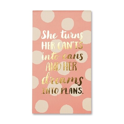 List Pad - She turns her can'ts into cans